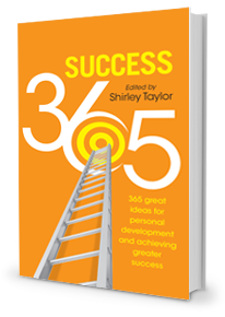 Success 365: 365 Great Ideas For Personal Development And Achieving Greater Success